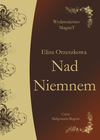 Nad Niemnem - Eliza Orzechowska - Powieść