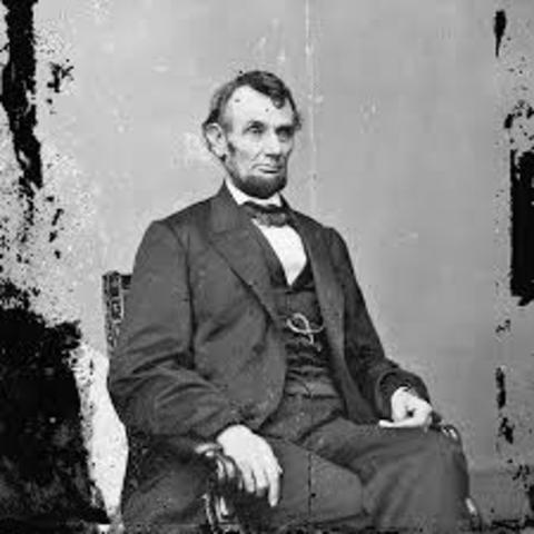 President Abraham Lincoln is elected