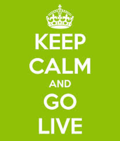 GO LIVE!!!!!