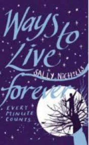 Ways to live forever Sally Nicholls