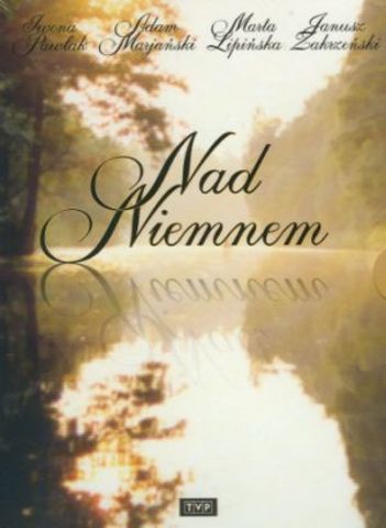 Eliza Orzeszkowa - Nad Niemnem
