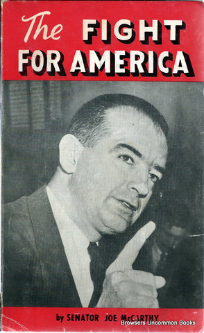 Joseph McCarthy- McCarthyism