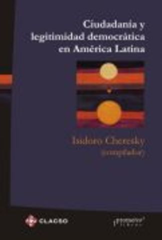 Ciudadania y legitimidad democratica en America Latina.