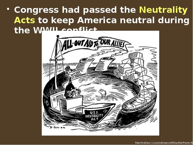 WWII ; Neutrality Act