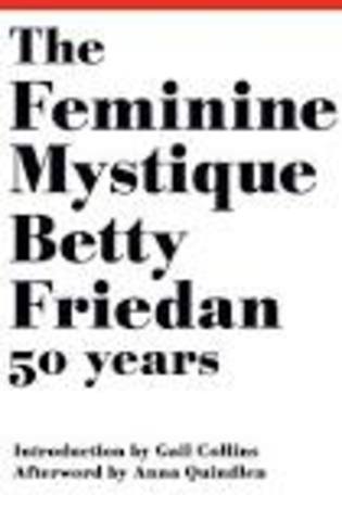 Betty Friedan's "Feminine Mystque"
