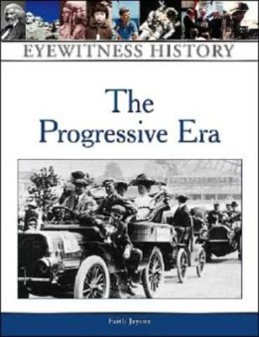 The Progressive Era Begins