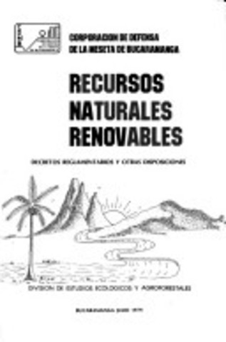 SE ESTABLECE EL CODIGO NACIONAL DE  RECURSOS NATURALES, RENOVABLES Y DE PROTECCIÓN DE MEDIO AMBIENTE