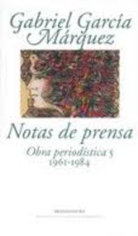 .- “Notas de prensa, 1961-1984”