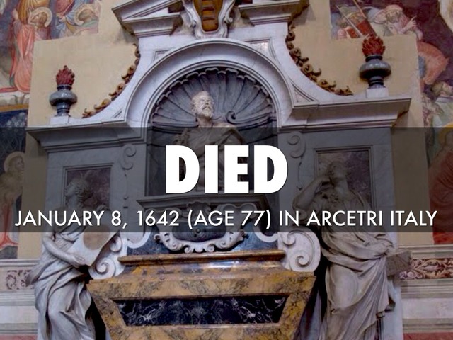 Galileo died