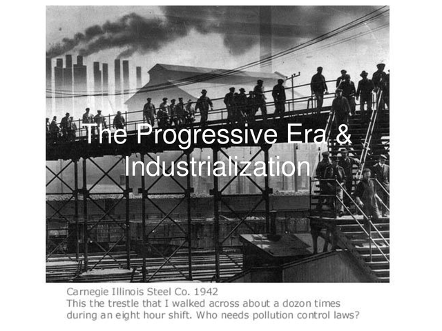 Industrialization and Progressivism (1877-1920)