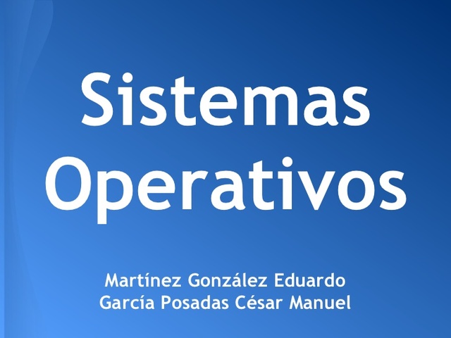 SISTEMAS OPERATIVOS
