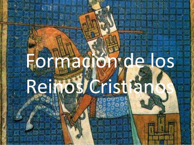 La formación de los reinos cristianos