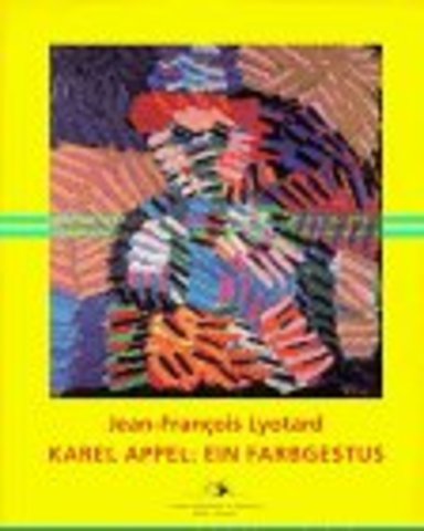 Karel Appel : Ein Farbgestus