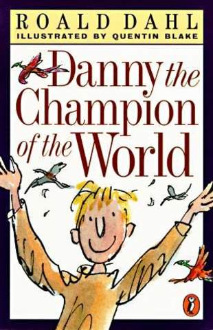PUBLICATION OF: DANNY, THE CHAMPION OF THE WORLD