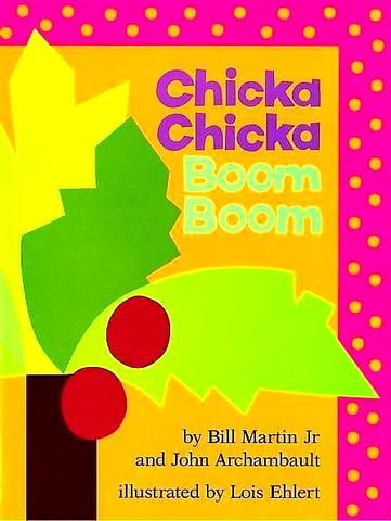 Chicka Chicka Boom Boom