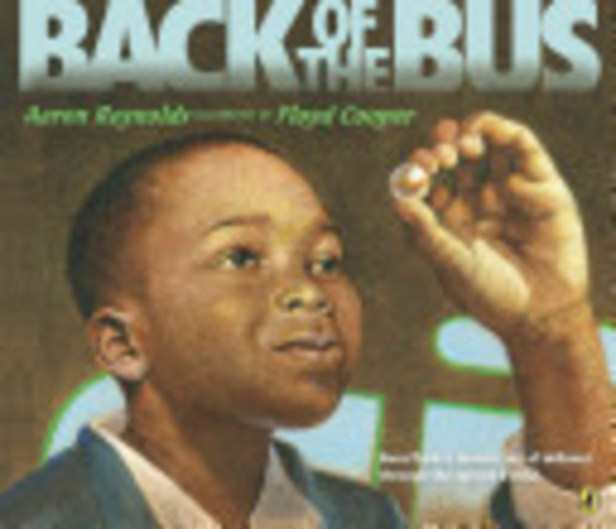 Back of the Bus By:  Aaron Reynolds (Author), Floyd Cooper (Illustrator)
