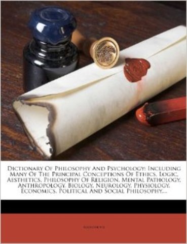 "Diccionary of Philosophy and Psychology"
