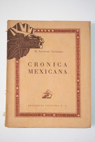 Se Pública la Cronica Mexicana por Tezozomoc