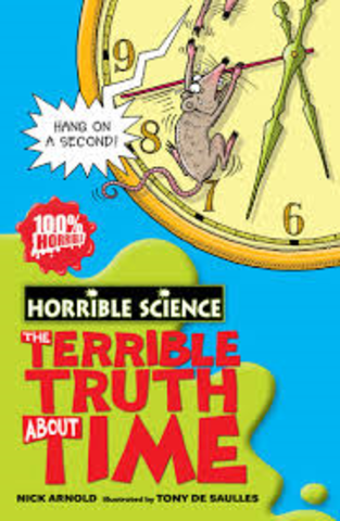 Horribale Histories: The Terriable Truth about Time