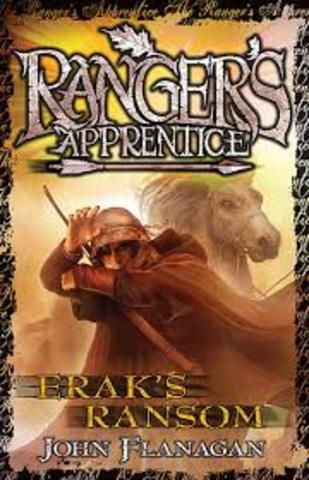 Ranger's Apprentice. Erak's Ransom. By John Flanagan.