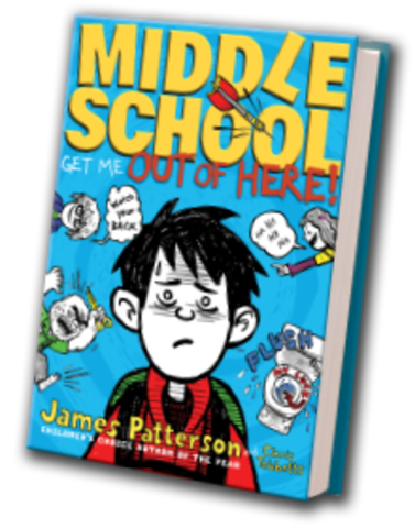 Middle School. Get me out of here! James Patterson.