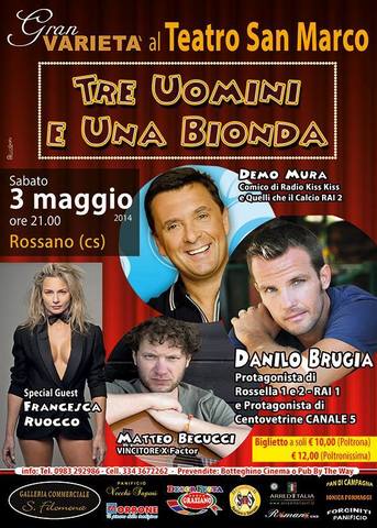 "Tre uomini e una bionda" @Rossano (CS) Teatro San Marco