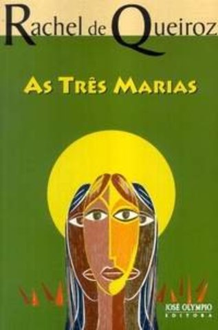 As Três Marias - Rachel de Queiroz