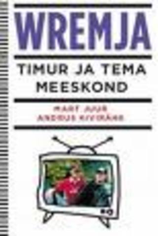 Raamat: "Wremja. Timur ja tema meeskond"