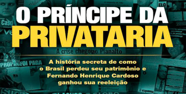 "O Príncipe da Privataria"