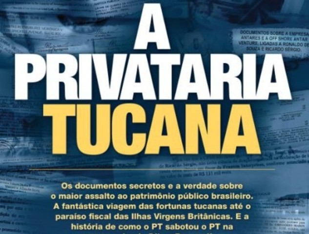 'A Privataria Tucana'