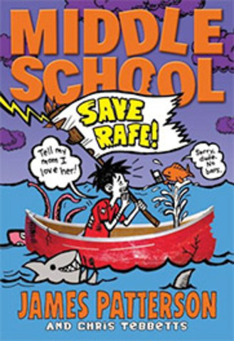 Middle School. Safe Rafe! By James Patterson.