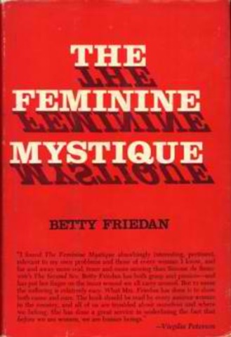 Betty Friedan and the Feminine Mystique