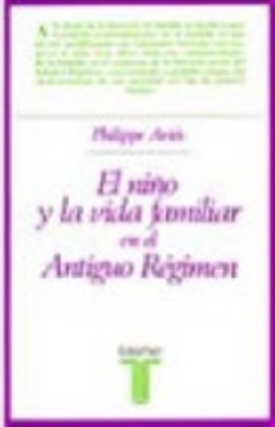 El niño y la vida familiar en el antiguo régimen 1960