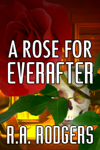 A ROSE FOREVER AFTER