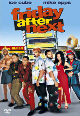 FRIDAY AND FRIDAY AFTER NEXT BROKE MOVIES SELLS IN TEXAS