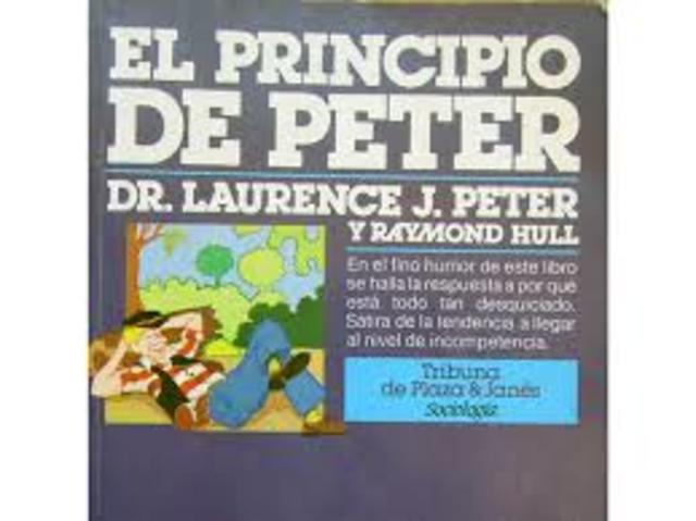 (LAURENCE PETER. 1969) PRINCIPIO DE PETER O PRINCIPIO DE LA IN-COMPETENCIA