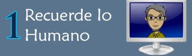 REGLA No. 1: Recuerde lo humano