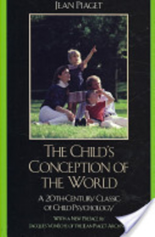 Piaget's The Child's Conceptions of the World