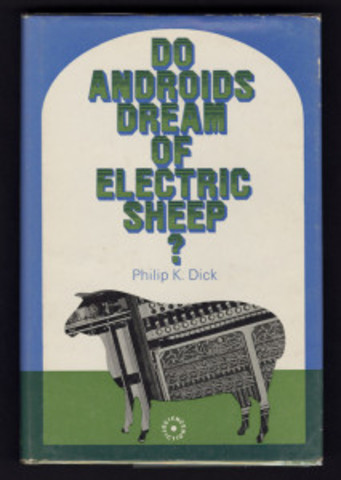 Novel: Do Androids Dream of Electric Sheep by Philip. K Dick
