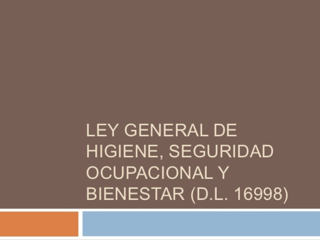 Ley de Seguridad e Higiene Ocupacional.