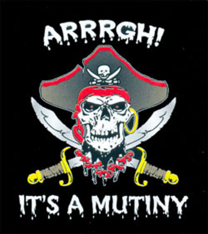 Arrrqhh ! Its a Mutiny