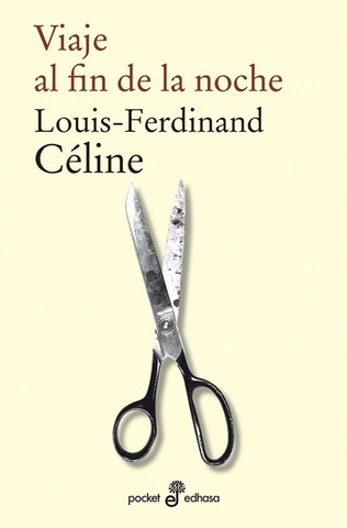 Viaje al fin de la noche - Louis-Ferdinand Céline