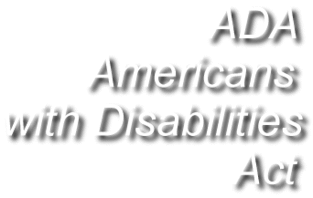 Americans with disabilities act