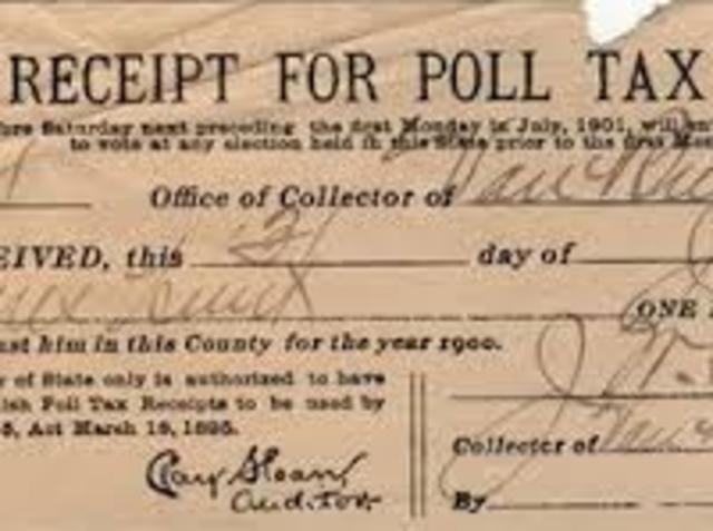 Poll Taxes (late 19th century until 1966).