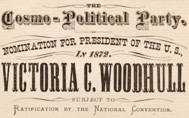 (Progressive Politics) Victoria Woodhull is the first woman to run for president.
