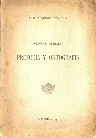 RAE publica primera edición Nuevas normas de prosodia y ortografía