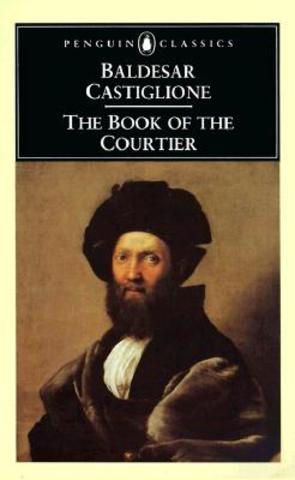Castiglione , The Courtier