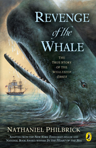 Revenge of the Whale Author: Philbrick, Nathaniel