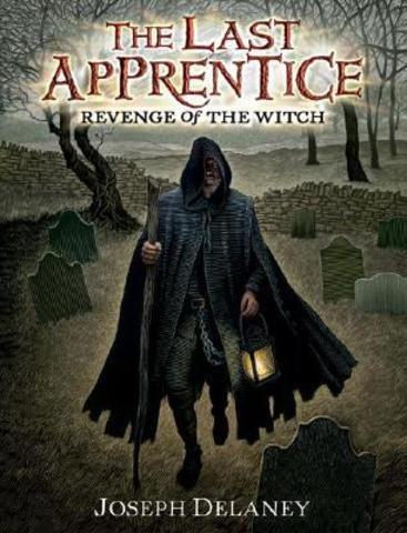 The Last Apprentice: Revenge of the Witch Author: Delaney, Joseph