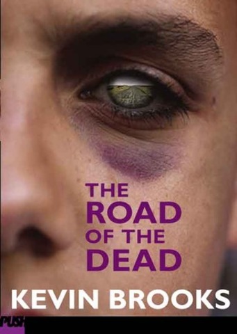 The Road of the Dead Author: Brooks, Kevin